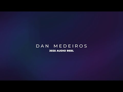 Dan Medeiros - Game Music and SFX Reel (2025)
