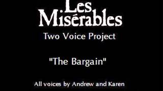 Les Miserables Two Voice Project - The Bargain (Thenardier's Waltz of Treachery)