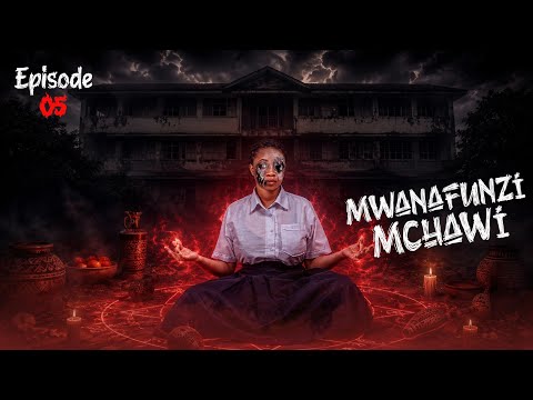 MWANAFUNZI MCHAWI | 5 |