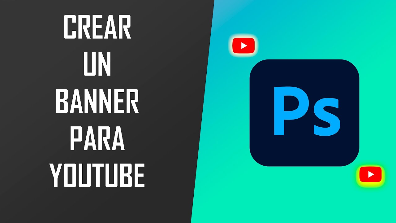 Crea un banner para YouTube con Photoshop en menos de 10 minutos