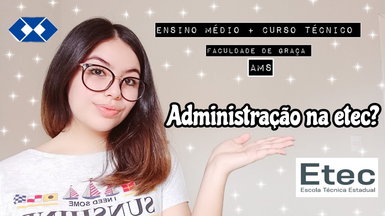 Como é fazer ADMINISTRAÇÃO na ETEC?