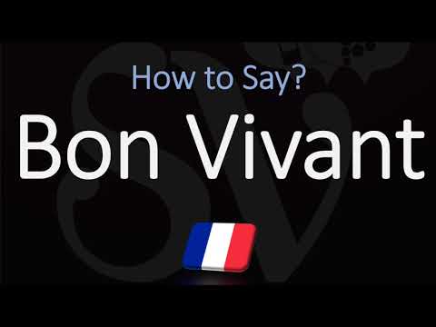 How to Say Bon Vivant CORRECTLY!? (FRENCH)