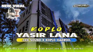Download lagu NEWEST YASIR LANA HADROH RELIGIOUS SLOW BASS 2025 mp3