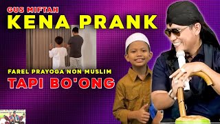 Download lagu 🔴LIVE GUS MIFTAH  TERBARU 2022 KENA PRANK FAREL PRAYOGA NON MUSLIM, TAPI BO'ONG mp3