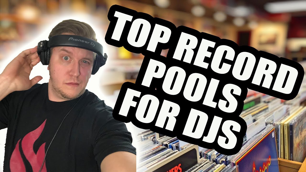 Best DJ Record Pools 2018! | Where DJ's Get Their Music