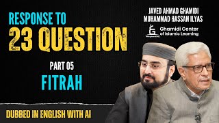 Response to 23 Questions - Religion and Human Nature - Part 05 - Dubbed in English - Javed Ahmed Ghamidi