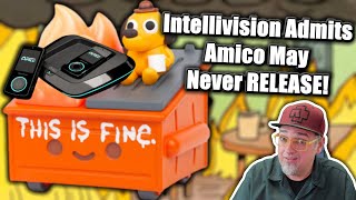 Intellivision Admits The AMICO May NEVER RELEASE! High RISK To Invest Prepare TO LOSE Your $$$!