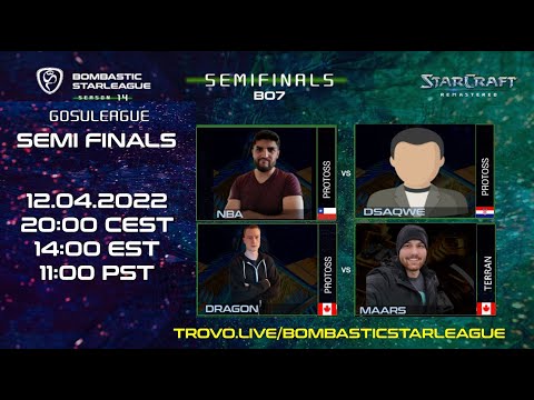 BSL14 GosuLeague - Semi-Final 1 - Dsaqwe [P] vs NbA [P] - bo5 - StarCraft BroodWar Remastered