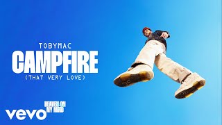 Campfire (That Very Love)