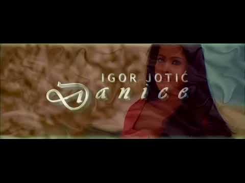 Igor Jotic - Danice, Dano