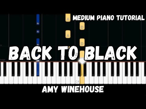 Amy Winehouse - Back To Black (Medium Piano Tutorial)