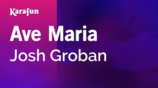 Karaoke Ave Maria - Josh Groban *