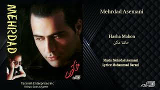 Mehedad Asemani - Hasha Makon / مهرداد آسمانی ـ حاشا مکن