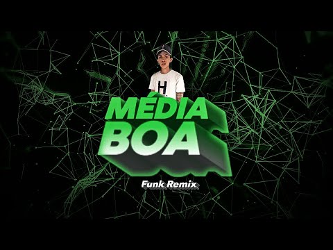 MÉDIA BOA - FUNK REMIX - Dj Igor Do Am