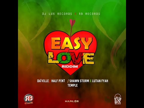 Easy Love Riddim Mix 2022 (ft Lutan Fyah, Half Pint, Shawn Storm, Da'ville, Temple)