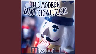 The Modern Nutcracker (Original Mix)