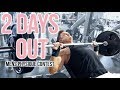 2 DAYS OUT | THE CHEST PRESS WORKOUT