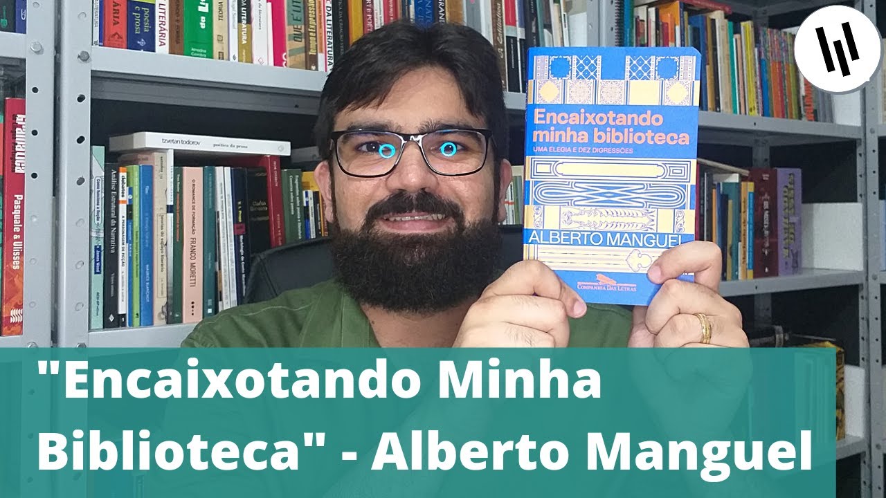 "Encaixotando minha biblioteca", de Alberto Manguel | Professor Weslley Barbosa