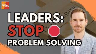 When NOT to Be a Problem Solver as a Dental Leader | Shane Simmons | FF