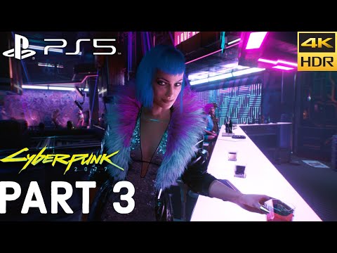 CYBERPUNK 2077 (PS5) Walkthrough Gameplay 4K HDR [PART 3] - No Commentary