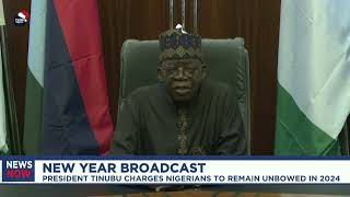 New Year Broadcast: President Tinubu charges Nigerians to remain unbowed in 2024