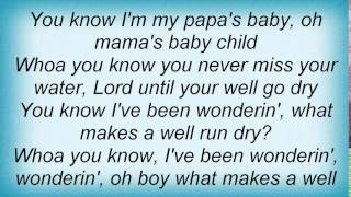 Lightnin&#39; Hopkins - You Never Miss Your Water Lyrics