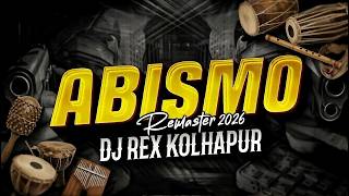 Download lagu ABISMO | REMASTER TRACK | DJ REX 2026🔥 mp3