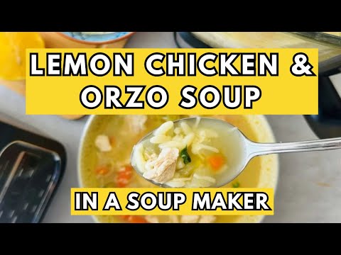 Lemon Chicken Orzo Soup in a Ninja Soup Maker - An Easy Soup Maker Recipe