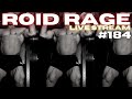 ROID RAGE LIVESTREAM Q&A 184 | TREN COUGH | INCREASING APPETITE WITH INSULIN | DHB AND MENT