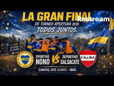GRAN FINAL SPORTIVO NONO VS DEPORTIVO SALSACATE 01/08/2026