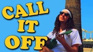 Call it Off - Walk off the Earth