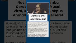 Nasib Juri dan MC LCC MPR usai Viral, Digugat ke PN Jakpus hingga Ahmad Muzani Terseret