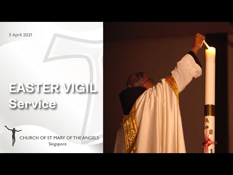Easter Vigil Service - Holy Saturday - 3 April 2021
