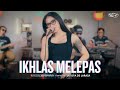 IKHLAS MELEPAS LATOYA DE LARASA FT 3 PEMUDA BERBAHAYA LIVE