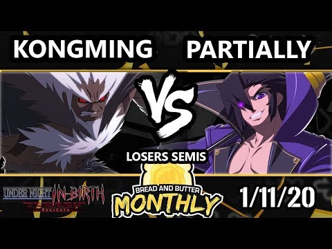 BnB 19 UNIST - KongMing (Waldstein) Vs. Partially (Gordeau) Under Night In-Birth Losers Semis
