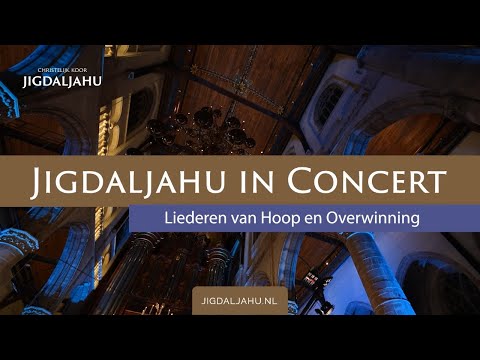 Jigdaljahu in Concert | Liederen van Hoop en Overwinning