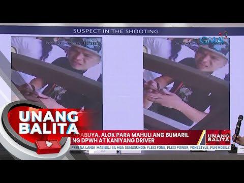 P200,000 na pabuya, alok para mahuli ang bumaril sa opisyal ng DPWH at kaniyang driver | UB
