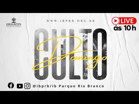 IBPRB | Culto de Domingo Manhã I 26/07/2026
