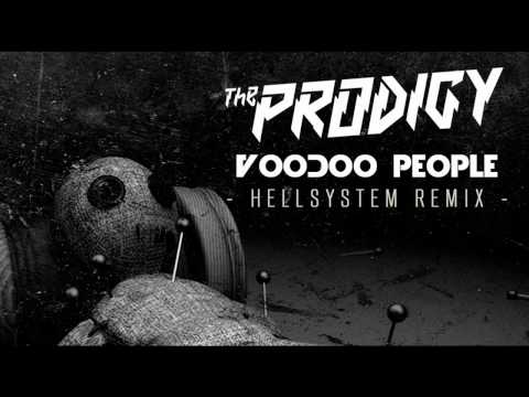 The Prodigy - Voodoo People (Hellsystem Remix)