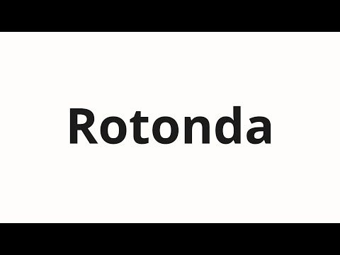 How to pronounce Rotonda