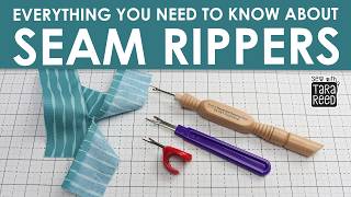 Seam Ripper 411 - Sewing for Beginners