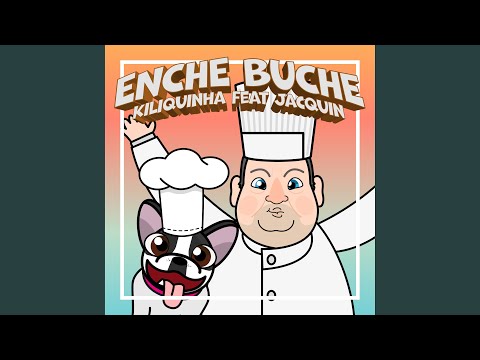 Enche Buche (feat. Jacquin)