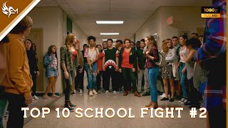 TOP 10 SCHOOL FIGHT SCENES IN MOVIES AND SERIES ( 