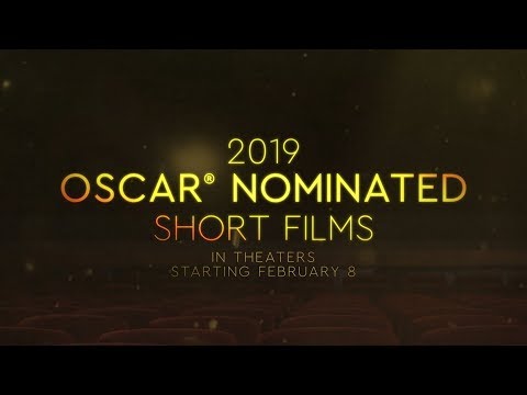 2019 OSCAR® NOMINATED SHORT FILMS OFFICIAL TRAILER
