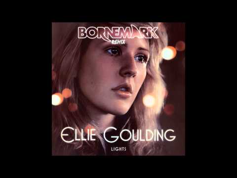 Ellie Goulding - Lights (Bornemark Remix)