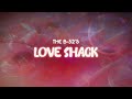 The B 52 S Love Shack Lyrics