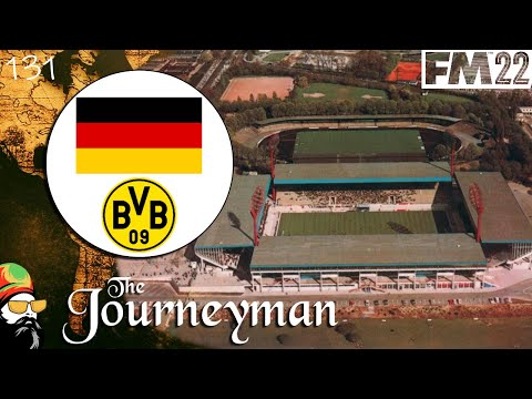 FM22 Journeyman - Are we Good??? - EP131 - Borussia Dortmund - Germany