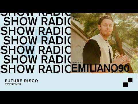 Future Disco Radio - 324 - Emiliano90 Guest Mix