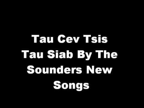The Sounders - Tau Cev Tsis Tau Siab
