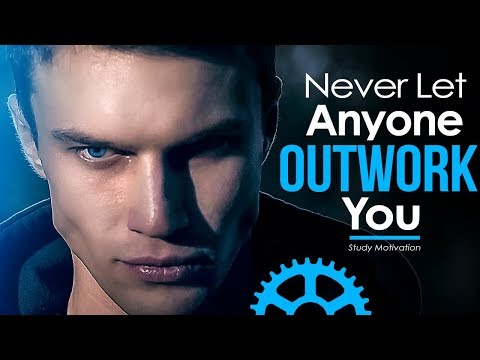 NEVER LET ANYONE OUTWORK YOU - Motivational Video Compilation for Success & Studying